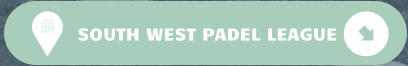SOUTH WEST PADEL LEAGUE