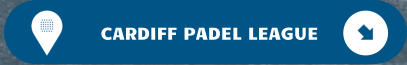 CARDIFF PADEL LEAGUE