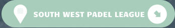 SOUTH WEST PADEL LEAGUE