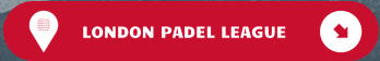 LONDON PADEL LEAGUE