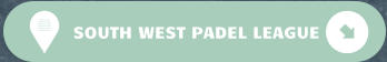 SOUTH WEST PADEL LEAGUE