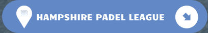 HAMPSHIRE PADEL LEAGUE