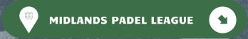 MIDLANDS PADEL LEAGUE