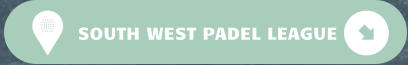SOUTH WEST PADEL LEAGUE