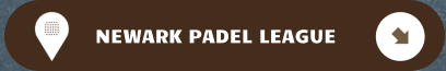 NEWARK PADEL LEAGUE