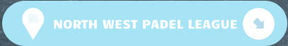 NORTH WEST PADEL LEAGUE