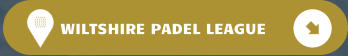 WILTSHIRE PADEL LEAGUE